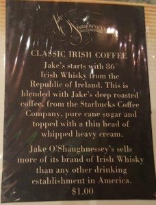 1 - 1 - 20160212_174533 orginial Jake O'Shaughnessy's Starbucks Irish Whiskey Coffee signage