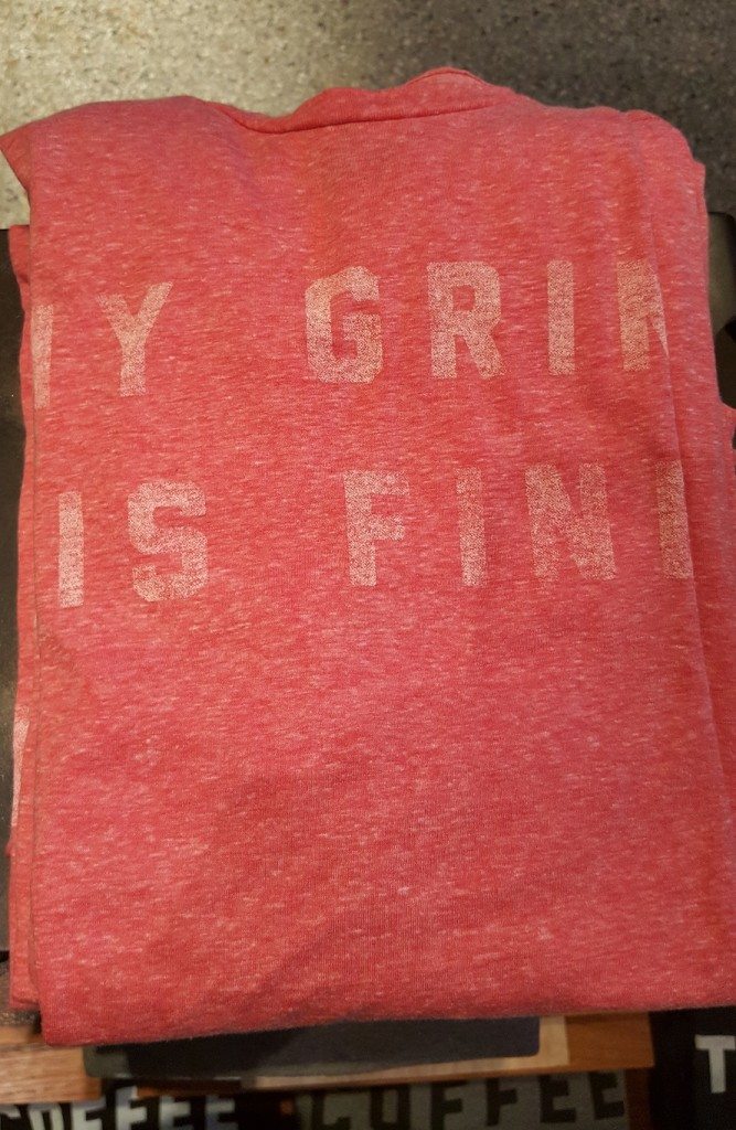 20160917_073820 my grind is fine t-shirt
